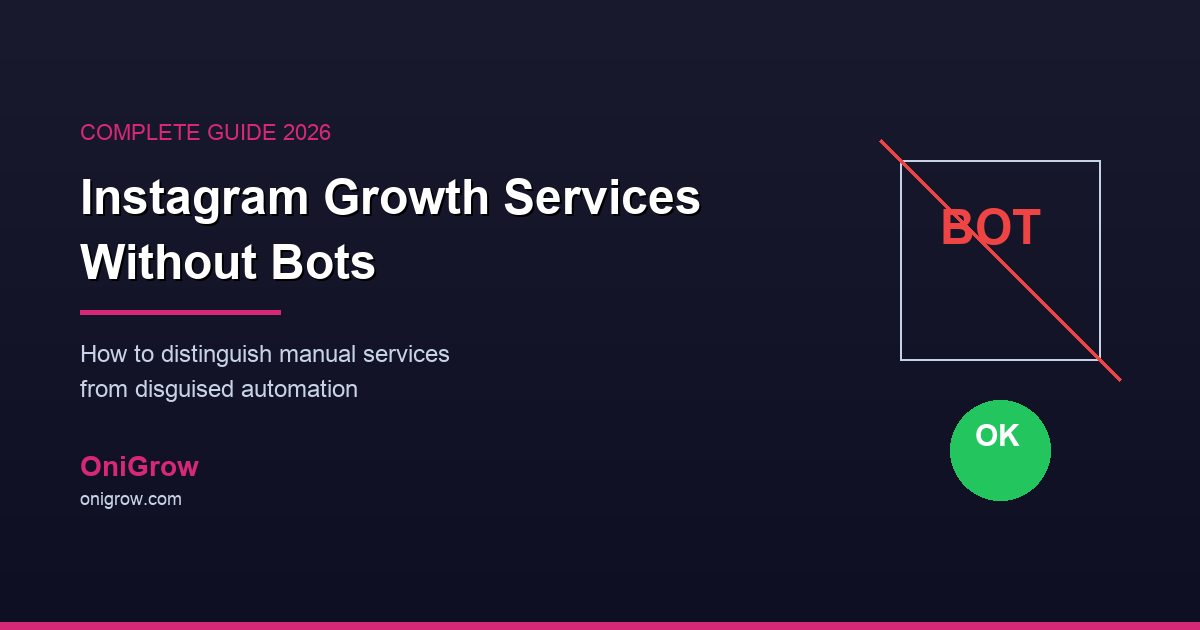 Instagram Growth Services Without Bots - Guide 2026