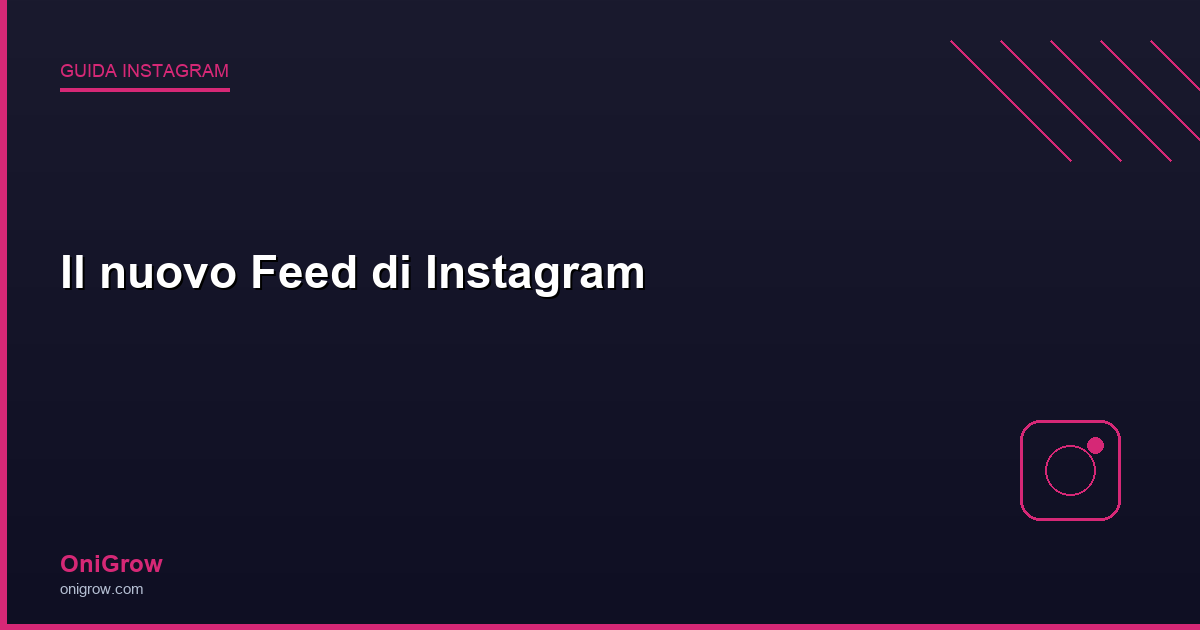 Nuovo Feed Instagram - OniGrow