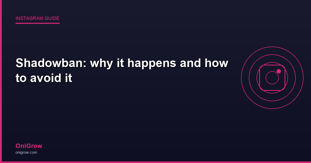 Shadowban Instagram guide - OniGrow