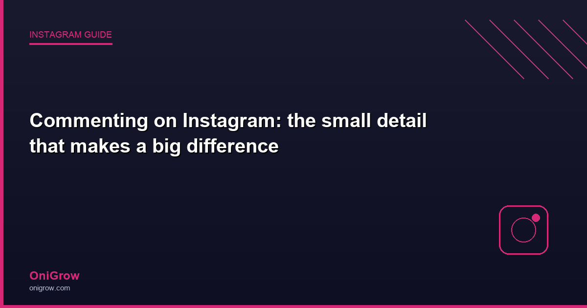 Commenting Instagram strategy - OniGrow