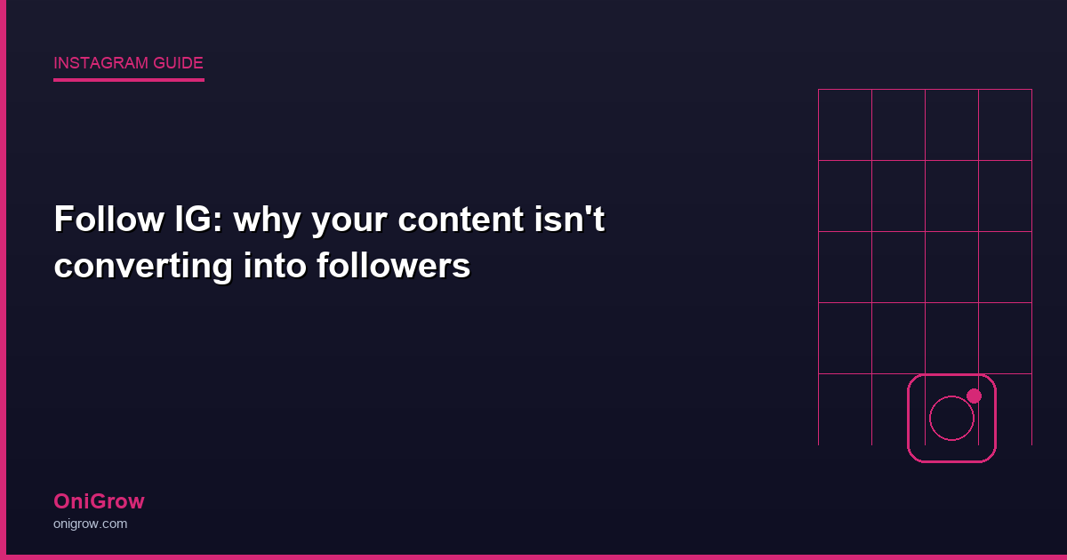 Follow IG content followers - OniGrow