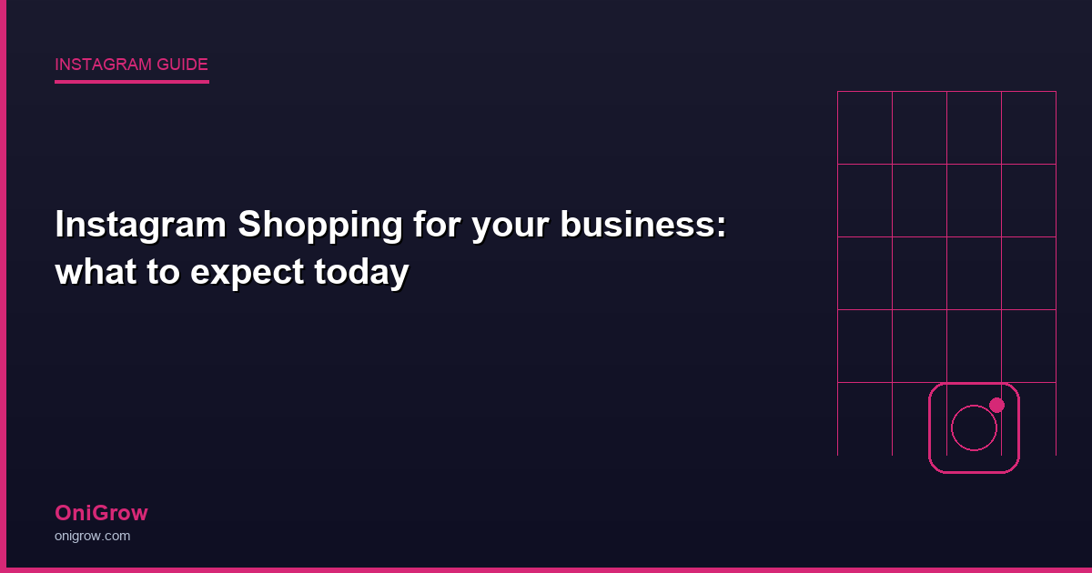 Instagram Shopping business guide - OniGrow