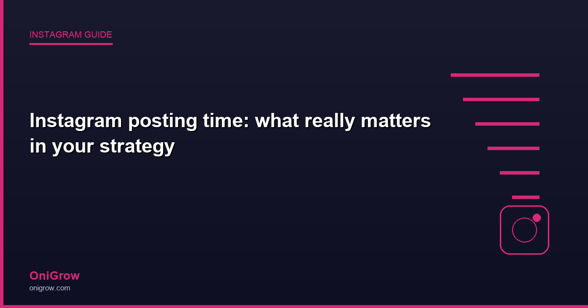 Instagram posting time strategy - OniGrow