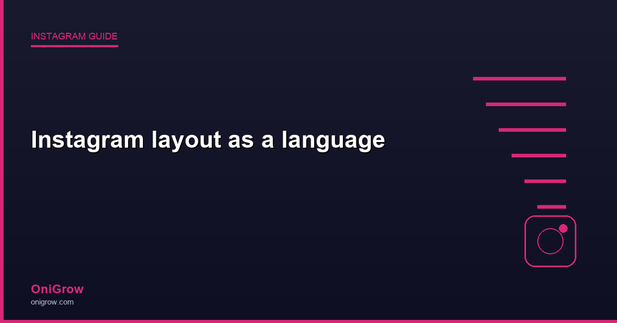Instagram layout language - OniGrow