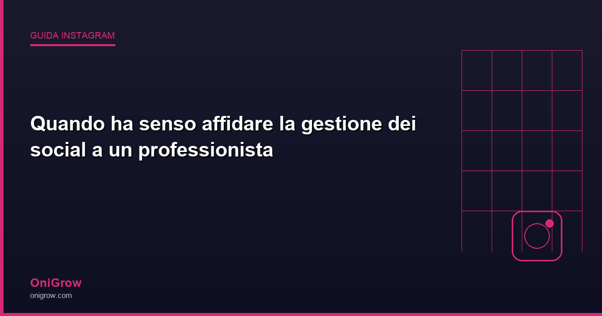 Gestione social media professionista - OniGrow