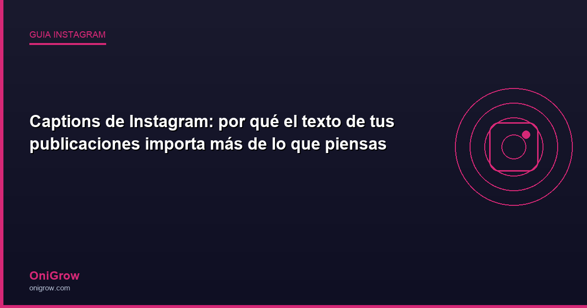 Captions Instagram guía - OniGrow