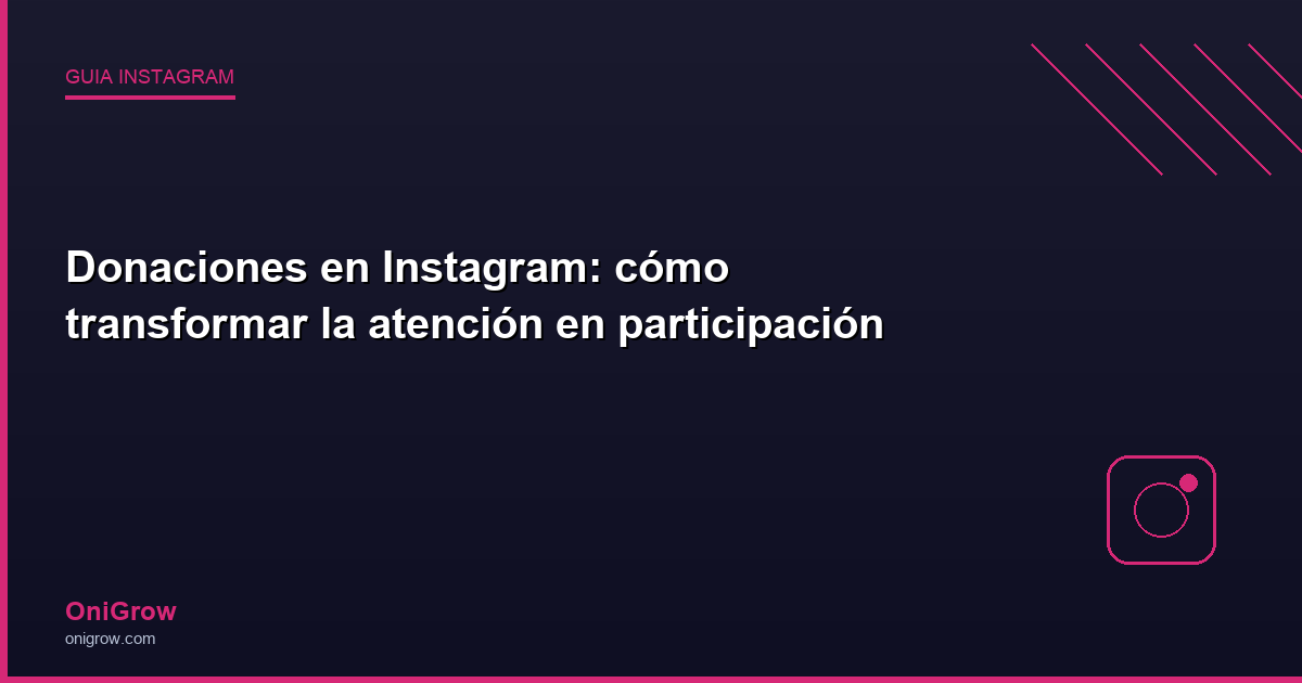 Donaciones Instagram guía - OniGrow