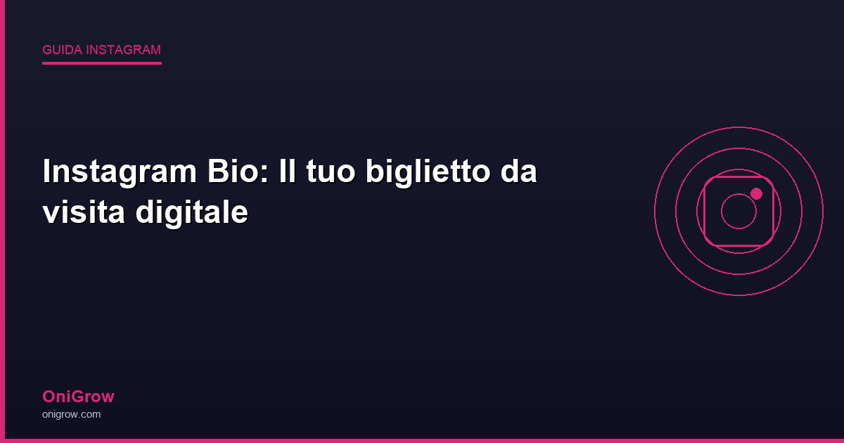 Instagram Bio guida - OniGrow