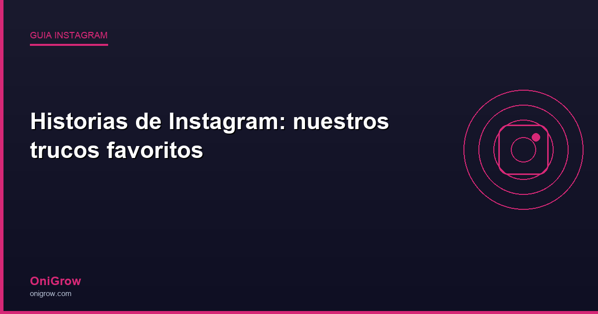 OniGrow Instagram Guide