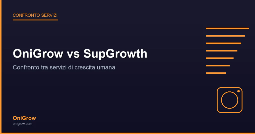 OniGrow vs SupGrowth: confronto tra servizi di crescita umana